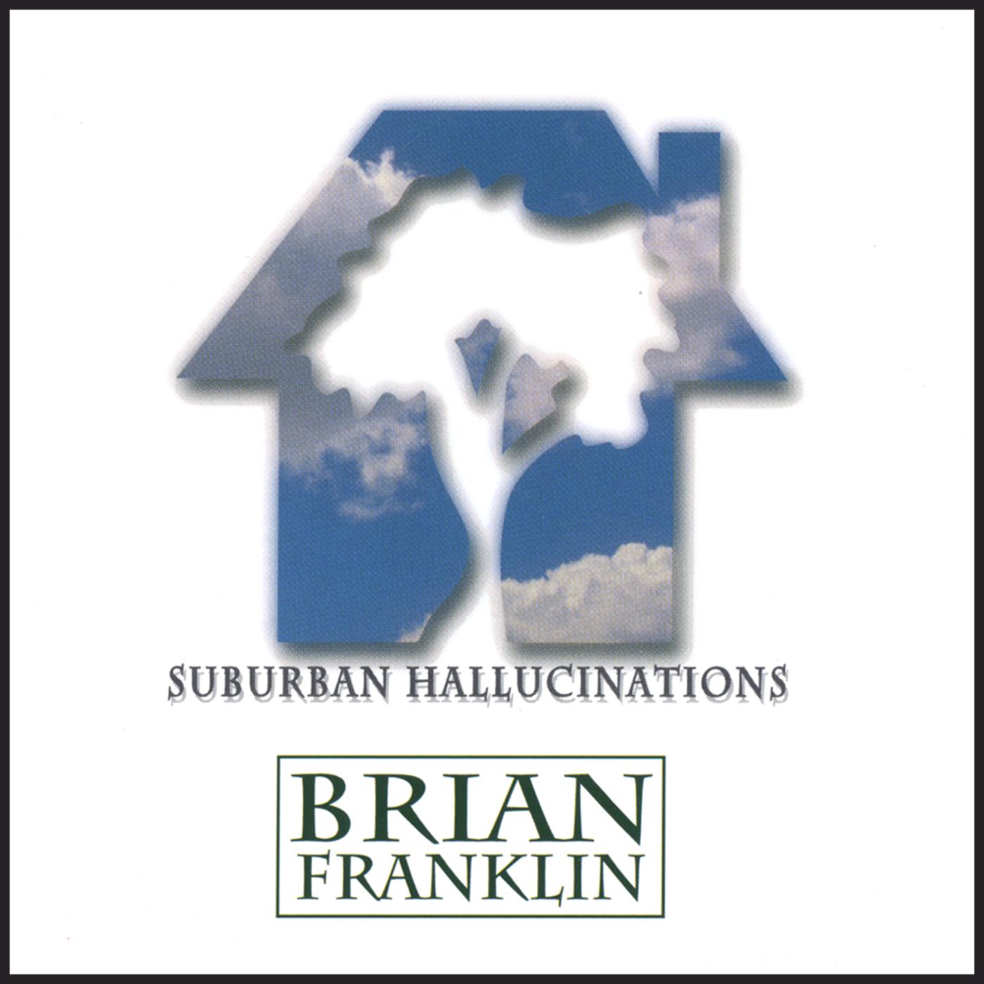 Suburban Hallucinations