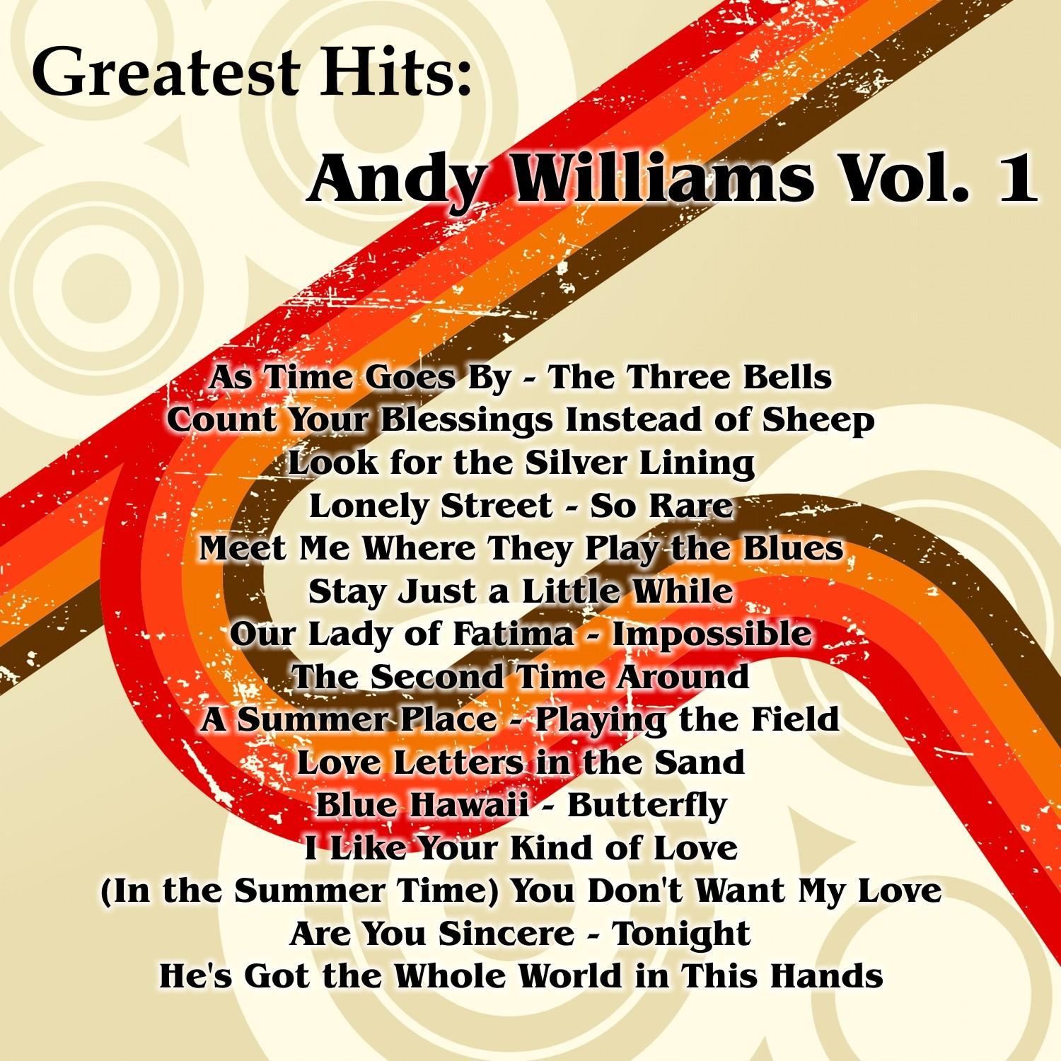 Greatest Hits: Andy Williams Vol. 1