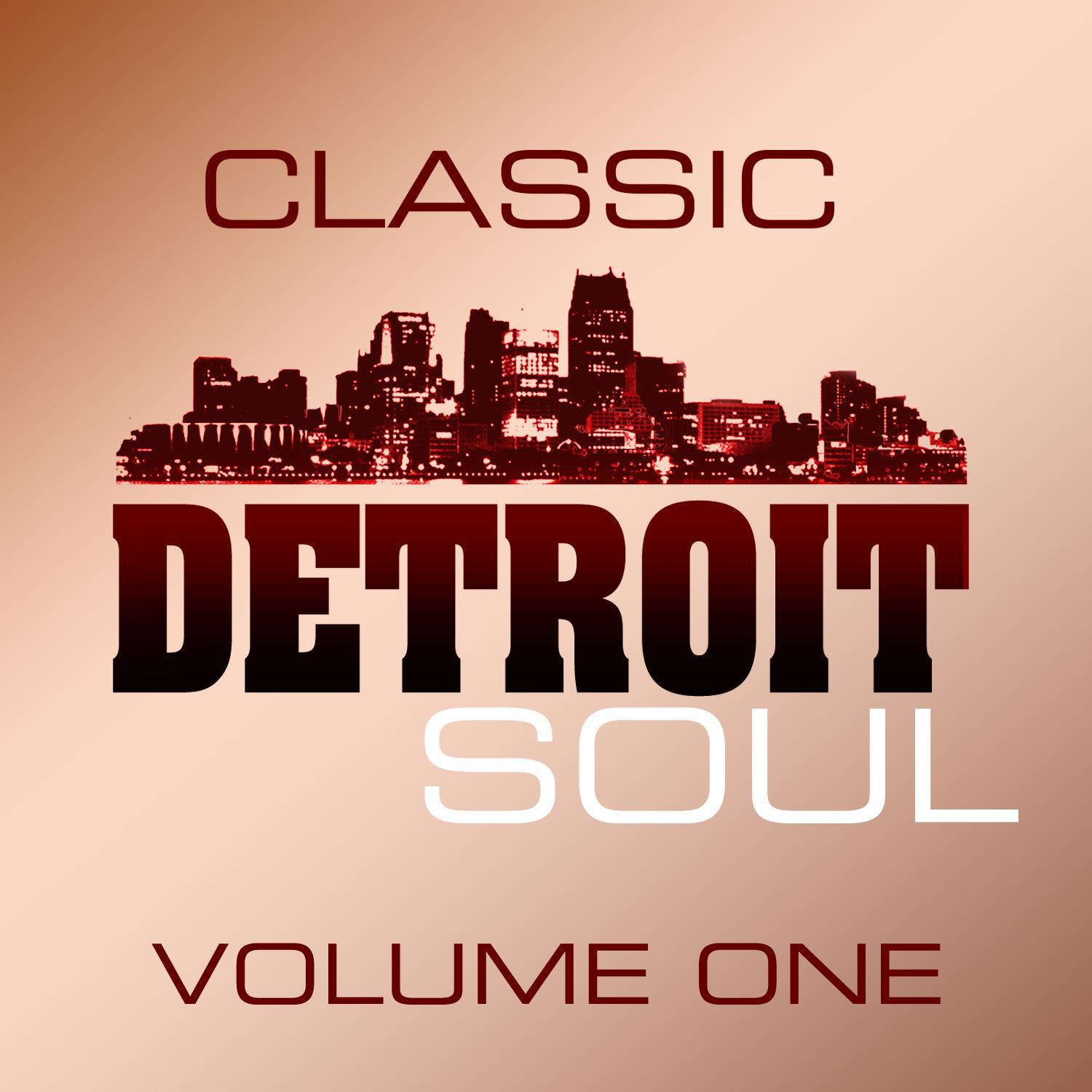 Classic Detroit Soul Volume 1