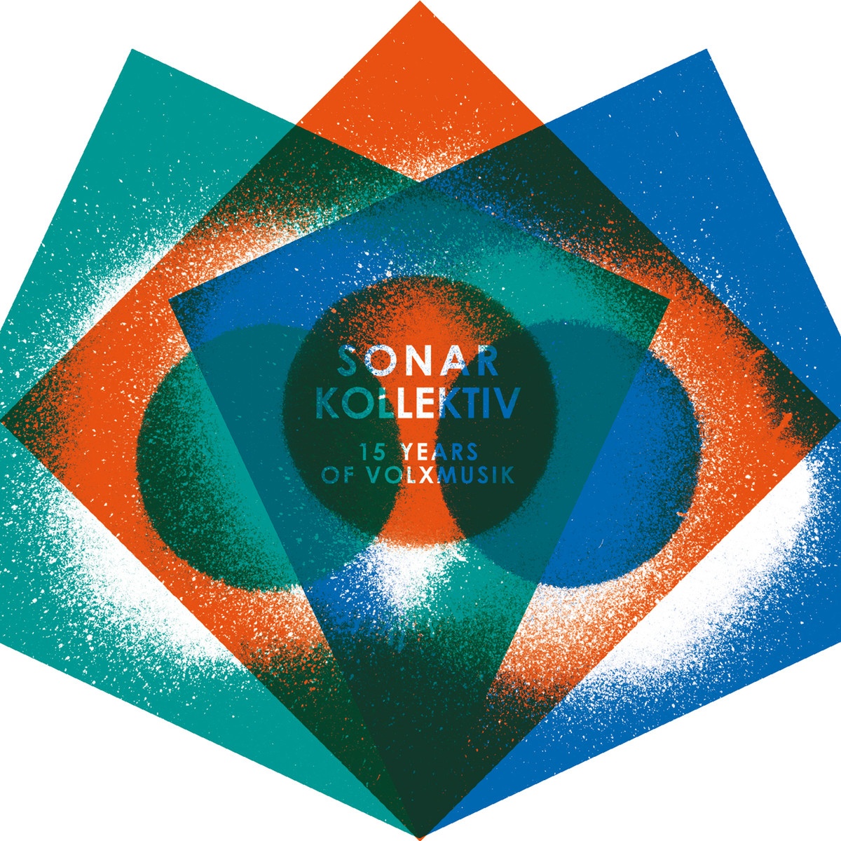 Sonar Kollektiv - 15 Years Of Volxmusik