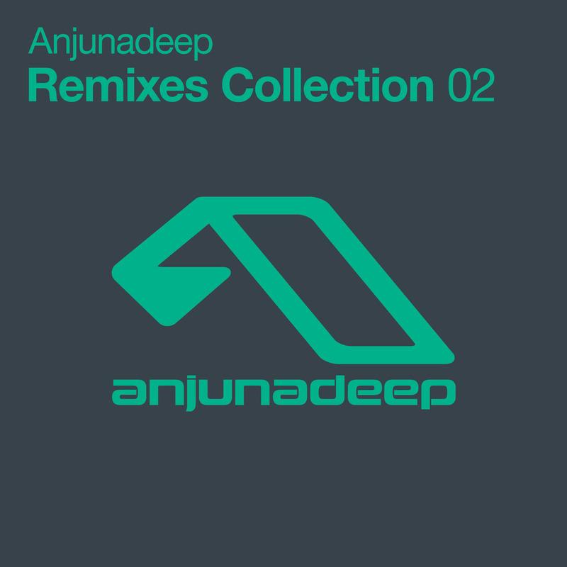 Anjunadeep Remixes Collection 02