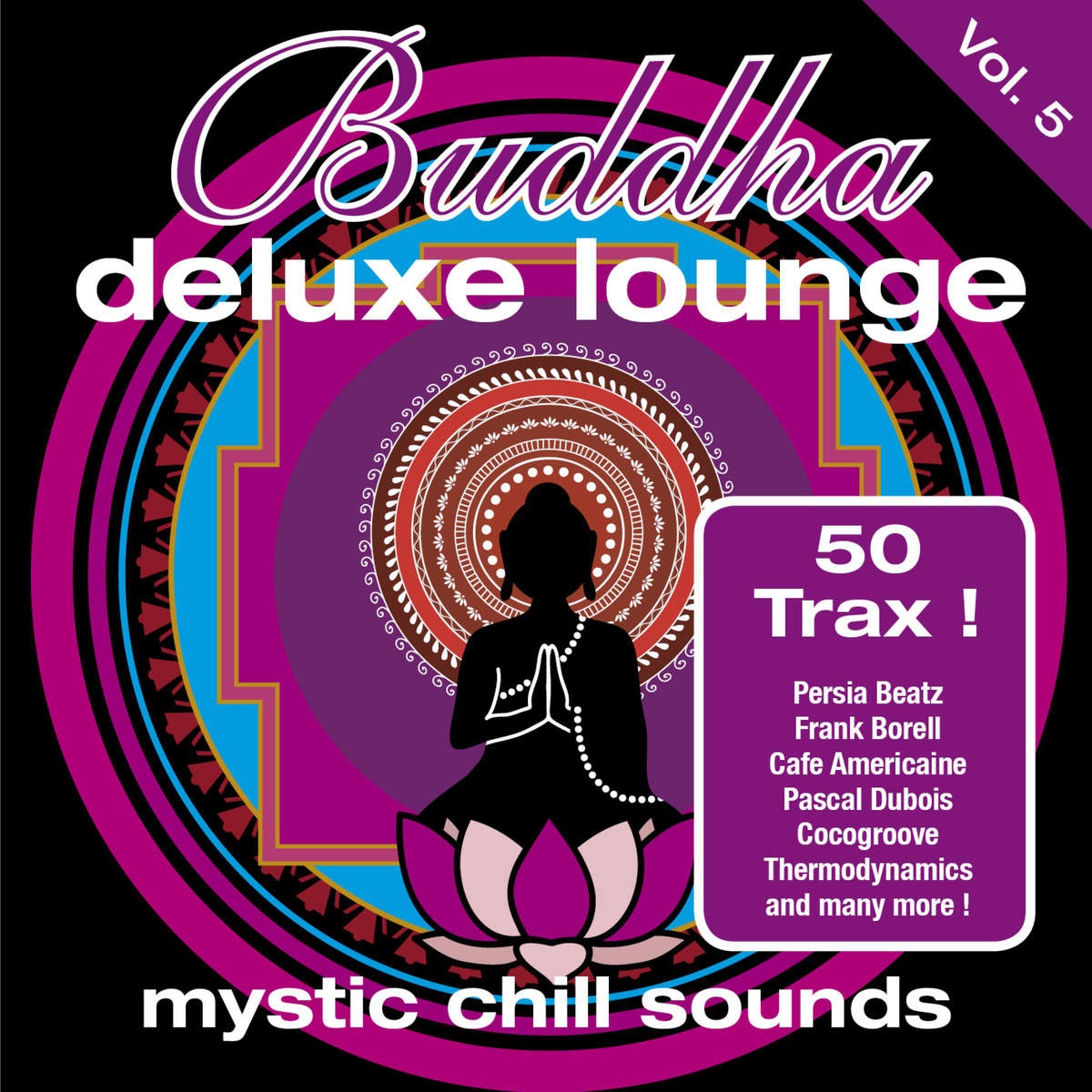 Buddha Deluxe Lounge Vol.5 - Mystic Chill Sounds