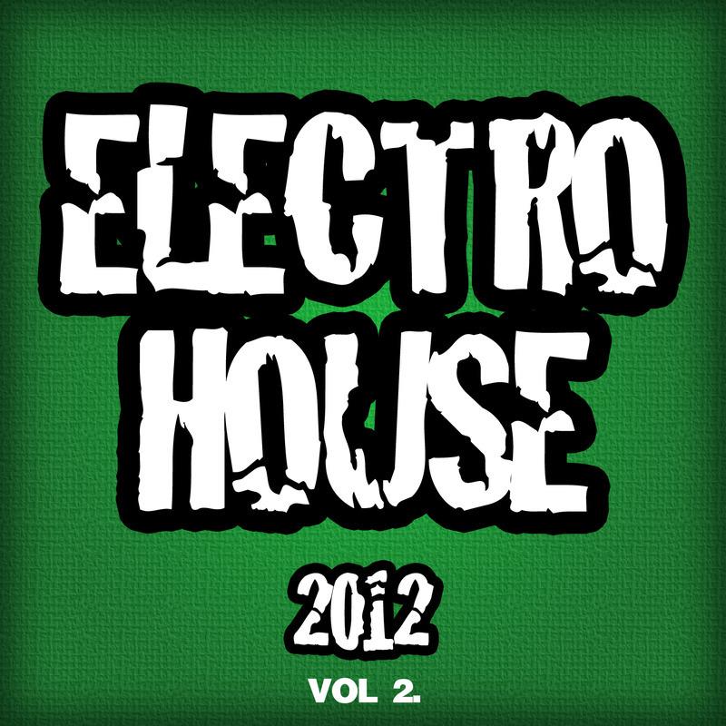 Electro House 2012, Vol. 2
