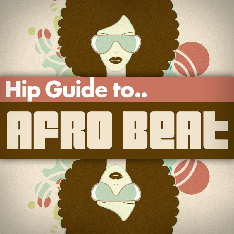 Hip Guide Afro Beat
