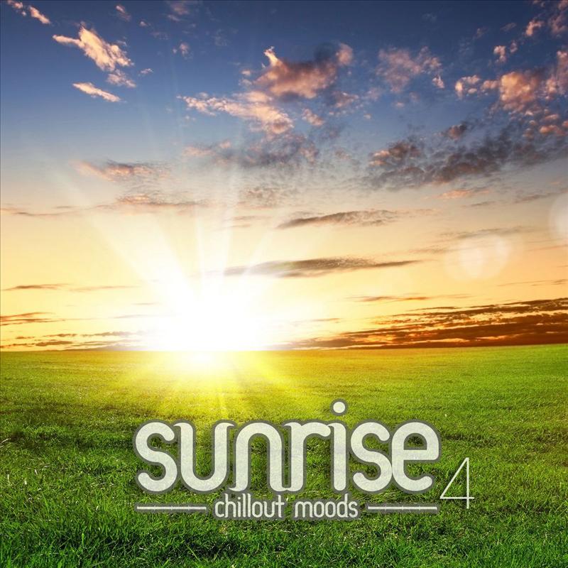 Sunrise - Chillout Moods Vol. 4
