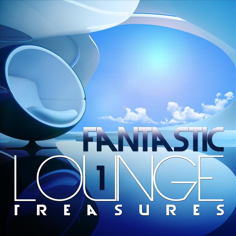 Fantastic Lounge Treasures, Vol. 1 (Sunset Island Chill Out Adventures)