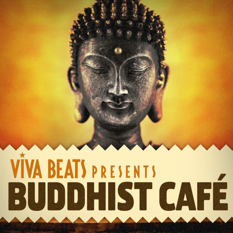 Viva! Beats Presents Buddhist Cafe