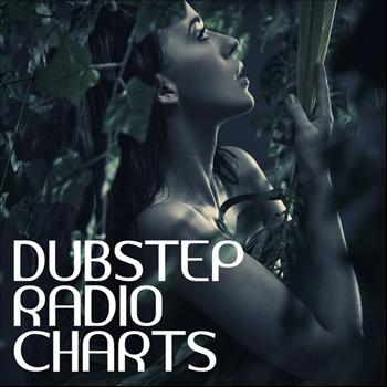 Dubstep Radio Charts