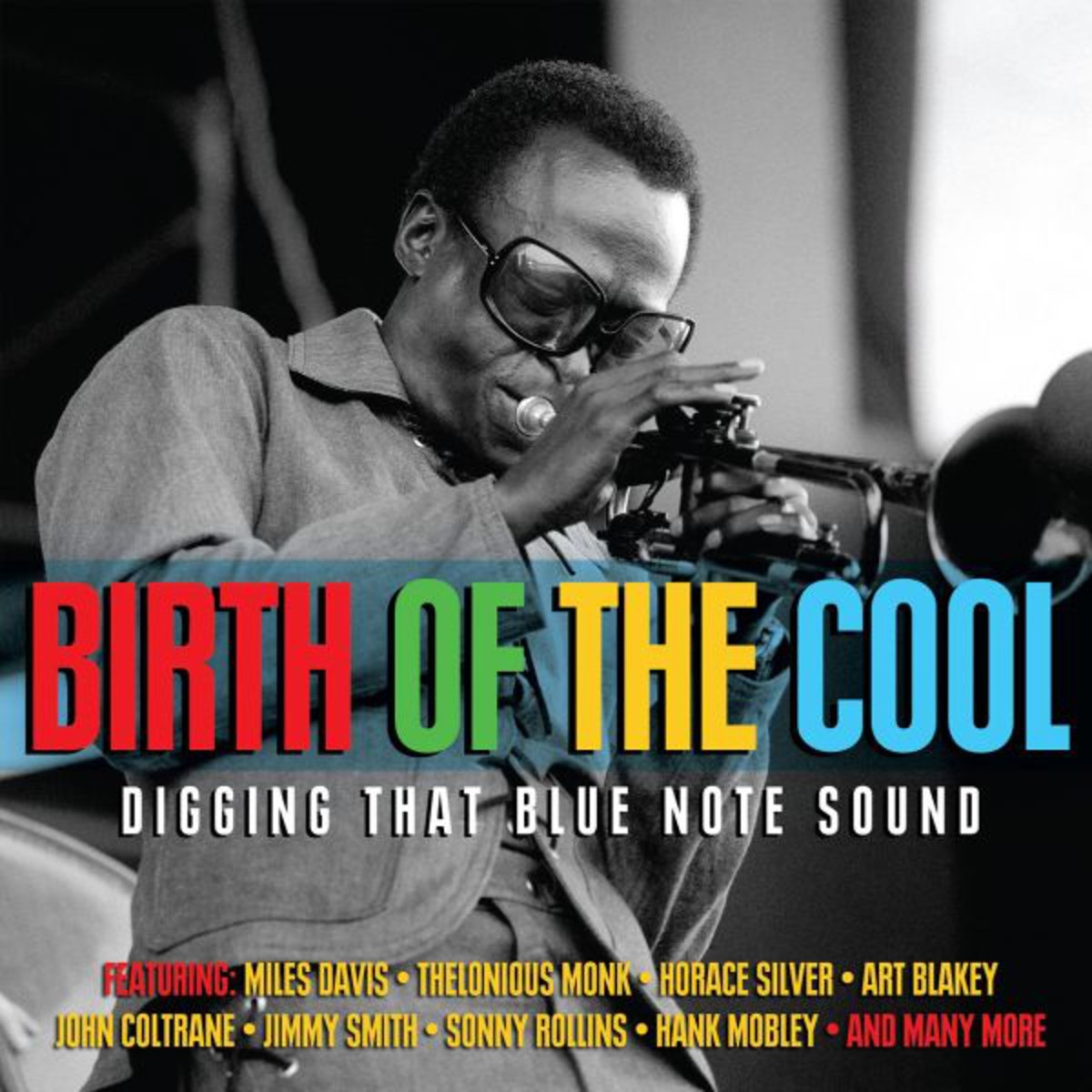 Birth Of The Cool - Digging That Blue Note Sound