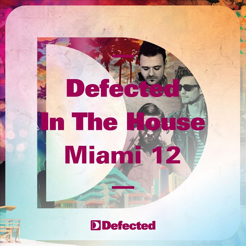 Defected In The House Miami '12 Noir Bonus Mix