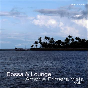 Bossa & Lounge: Amor a Primera Vista, Vol.2