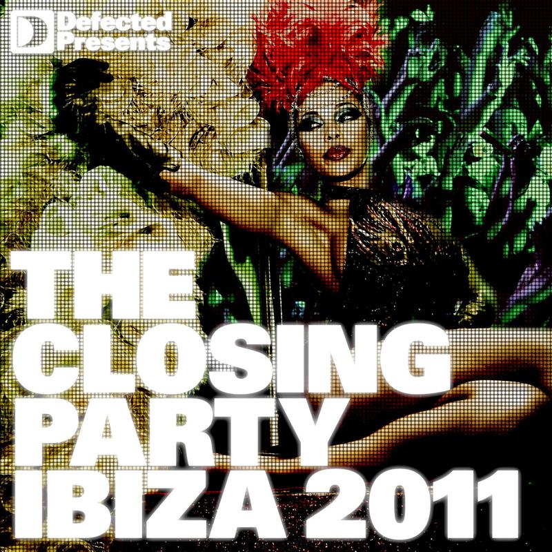 Defected presents The Closing Party: Ibiza 2011