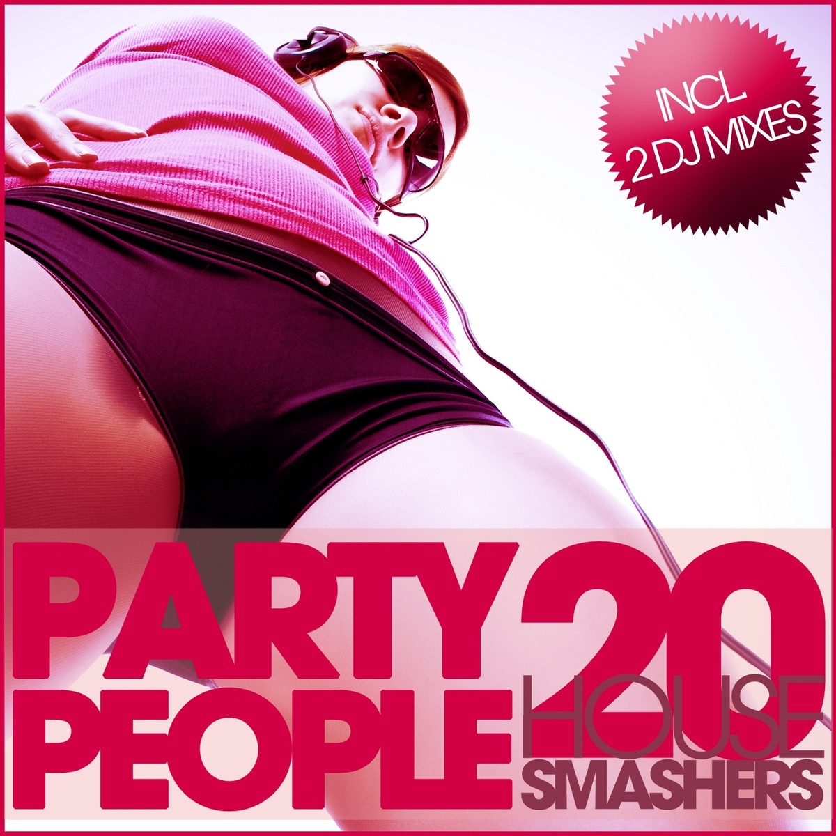 Party People (20 House Smashers)