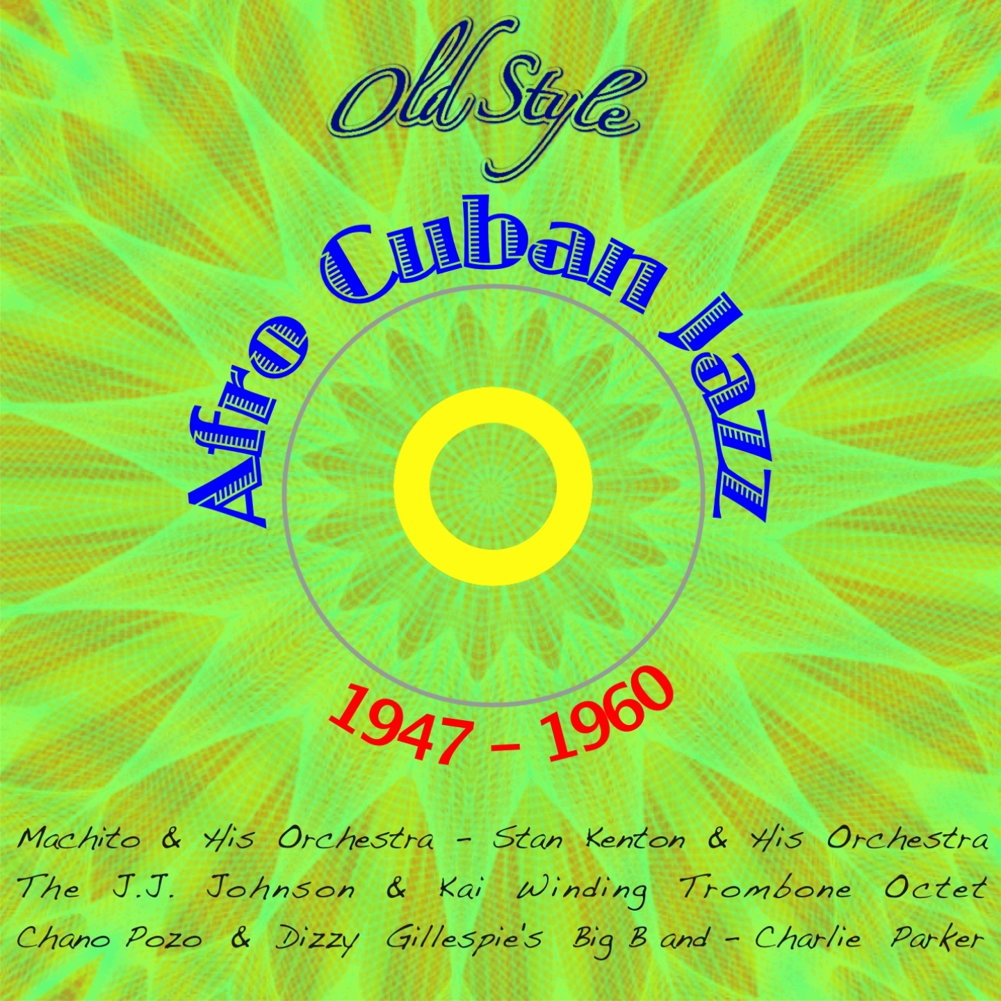 Afro Cuban Jazz 1947-1960 (Original Remastered)