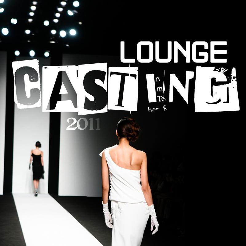 Lounge Casting 2011
