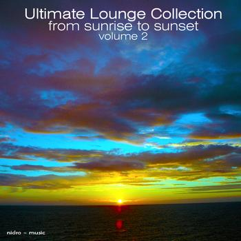 Ultimate Lounge Collection - from Sunrise to Sunset: Vol.2