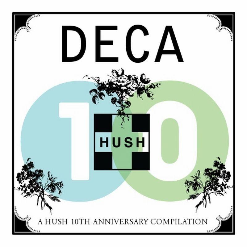 DECA: A HUSH 10th Anniversary Compilation
