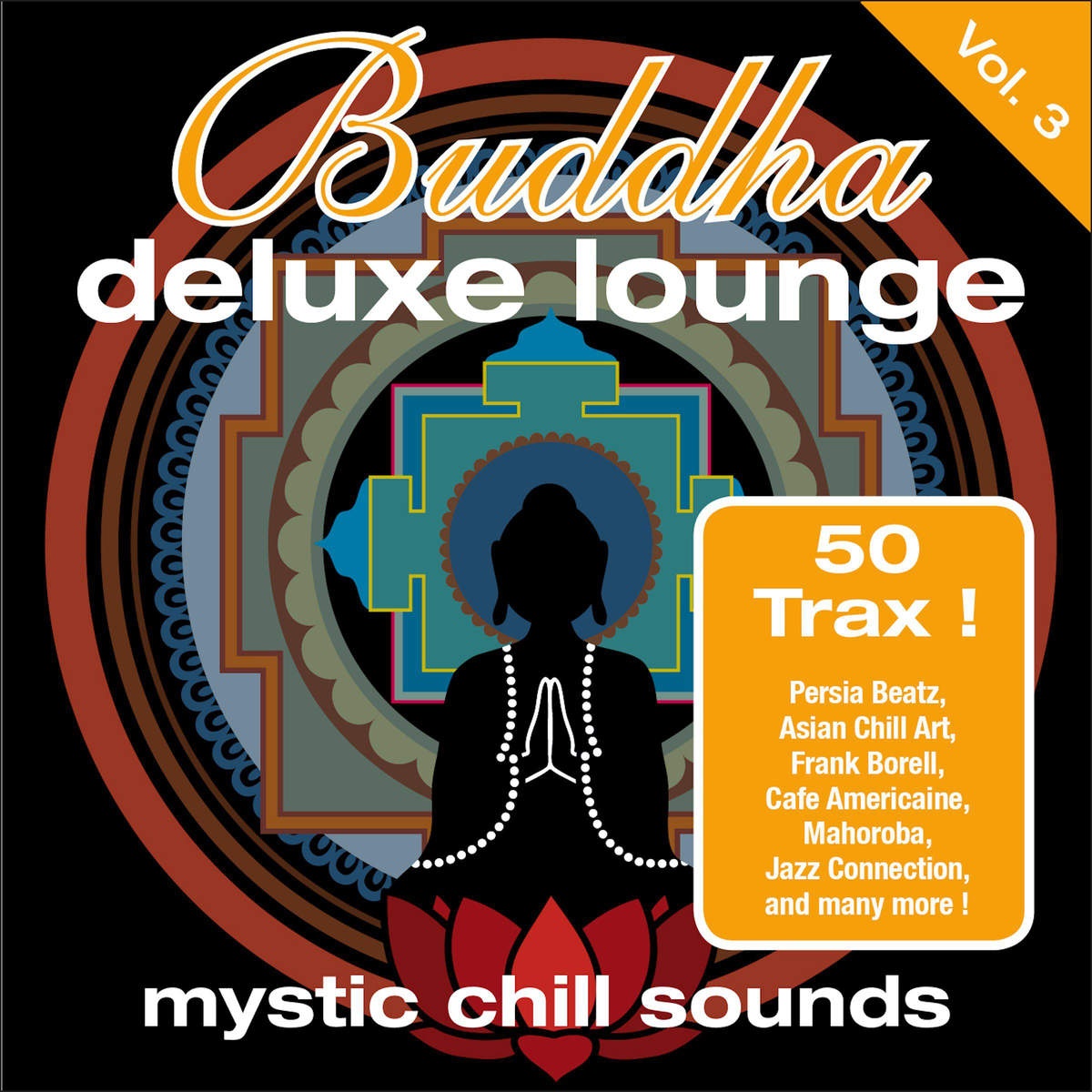 Buddha Deluxe Lounge Vol.3  - Mystic Chill Sounds