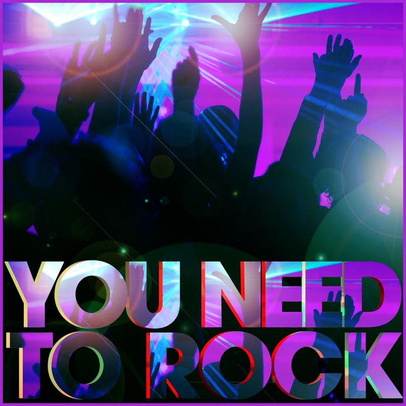 You Need 2 Rock (Original Mix)