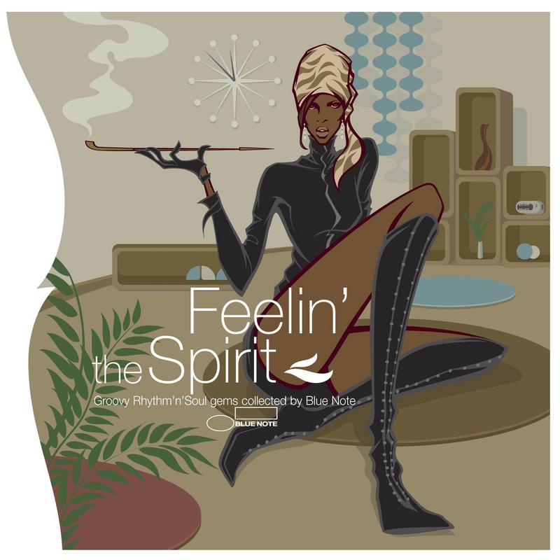 Groovexperience : Feelin' The Spirit Groovy Rhythm & Soul Gems Collected By Blue Note