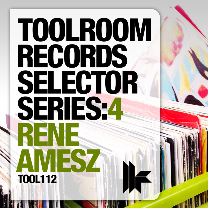 Toolroom Records Selector Series: 4 Rene Amesz (DJ Mix) - DJ Mix