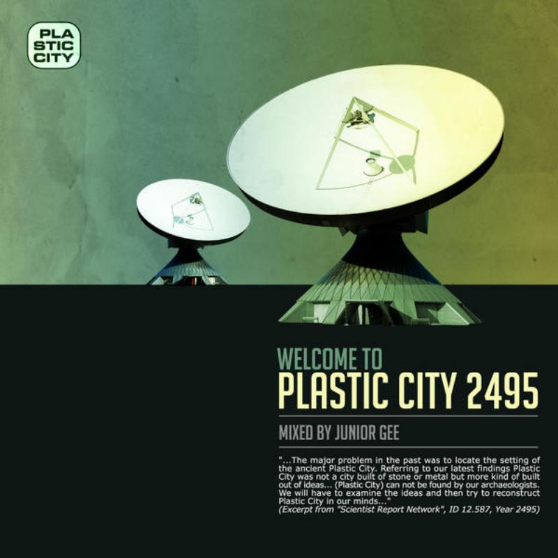 Welcome To Plastic City 2495 - Dj Mix by Junior Gee