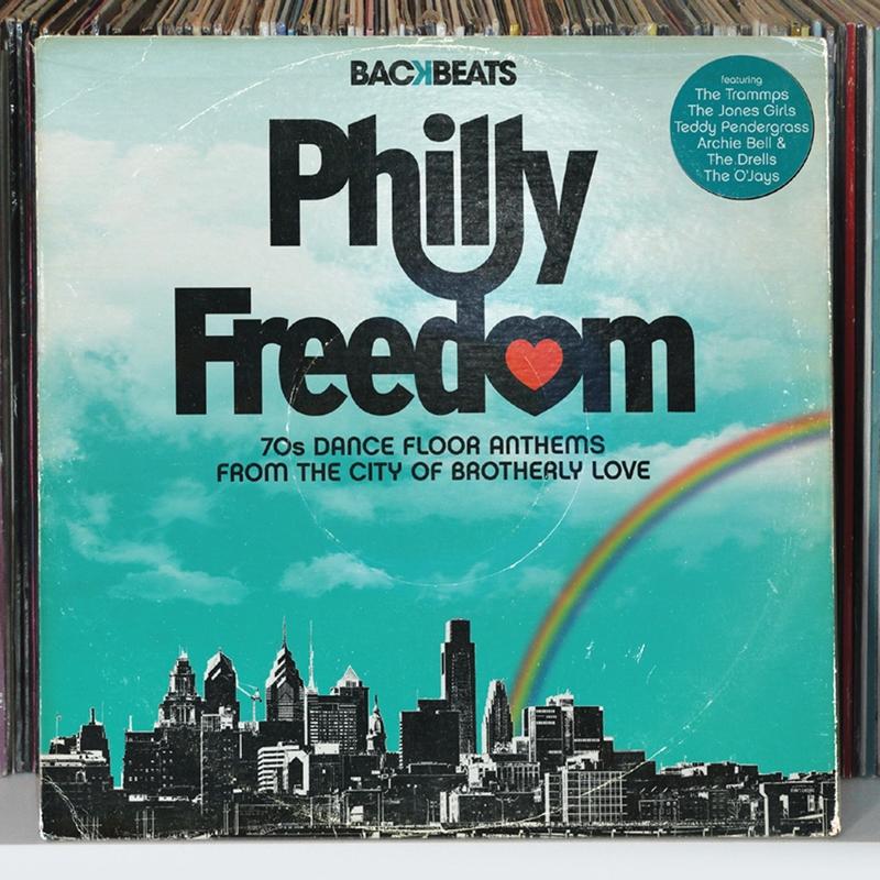 Philly Freedom - 70s Dance Floor Anthems From The City Of Brotherly Love