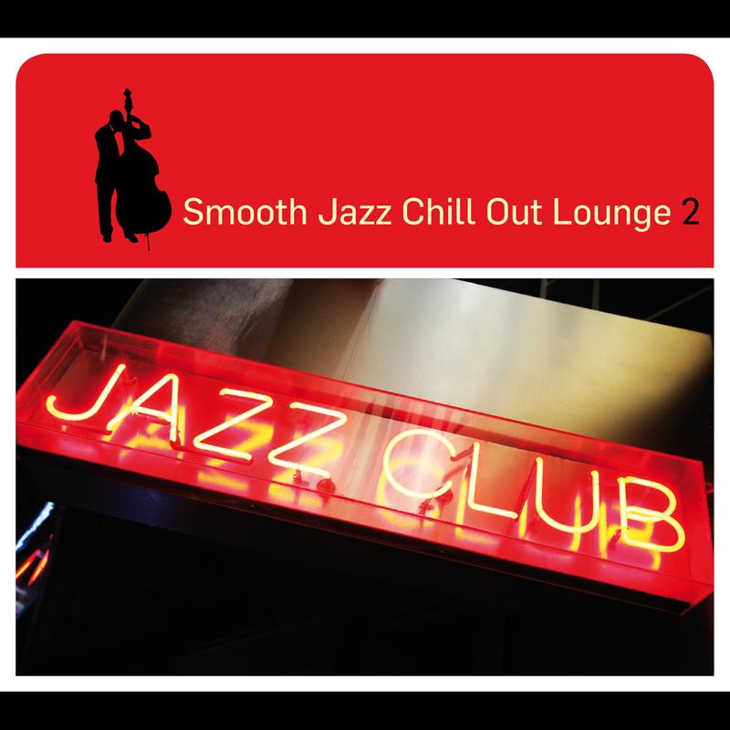 Smooth Jazz Chill Out Lounge 2