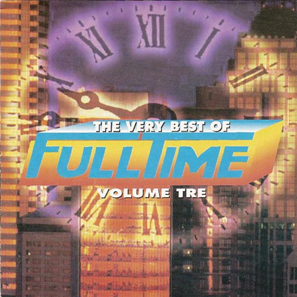 The Very Best of Full Time, Vol. 3