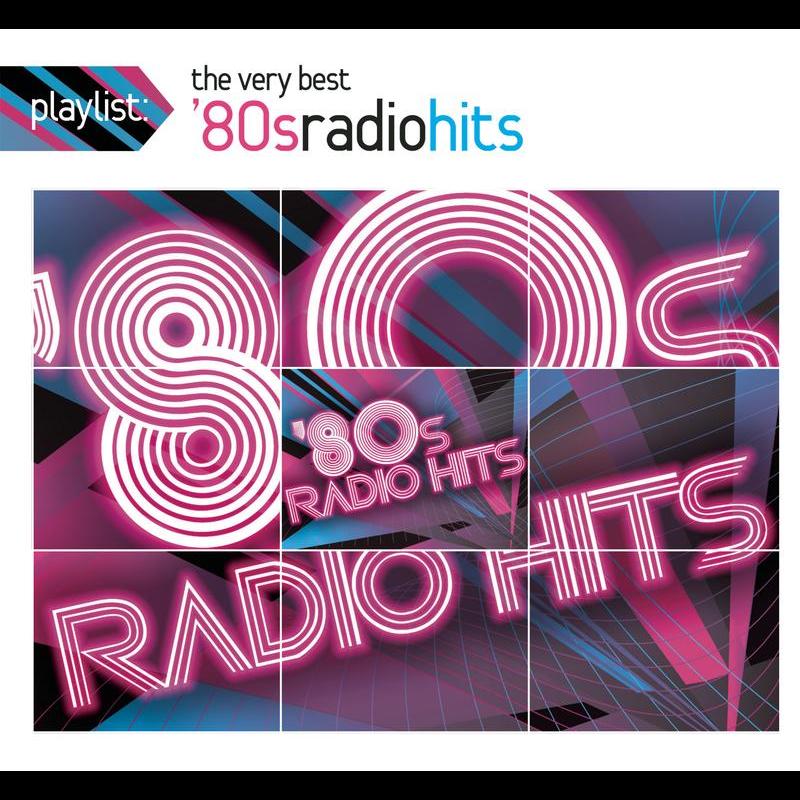 Playlist: The Very Best '80s Radio Hits