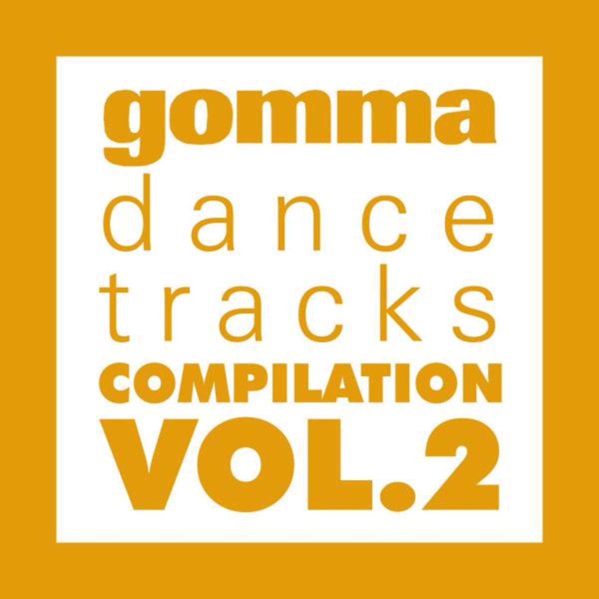 Gomma Dance Tracks Vol. 2