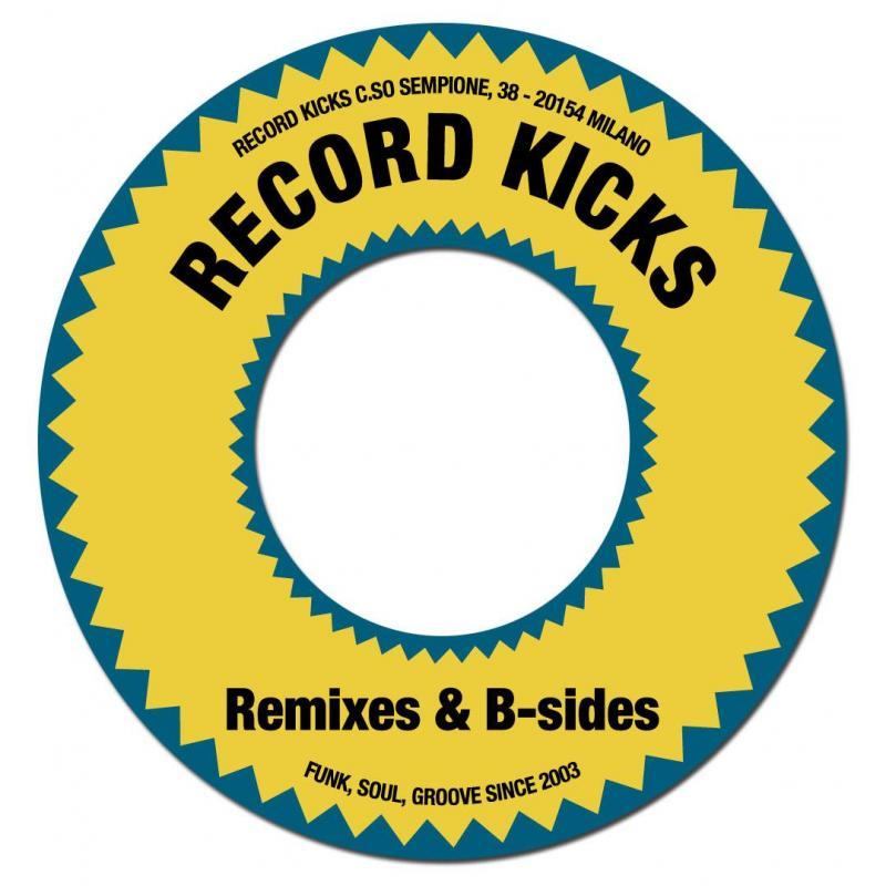 Record Kicks Remixes & B-Sides