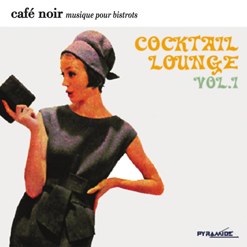 Cafe Noir Musique Pour Bistrots  Cocktail  Lounge 1