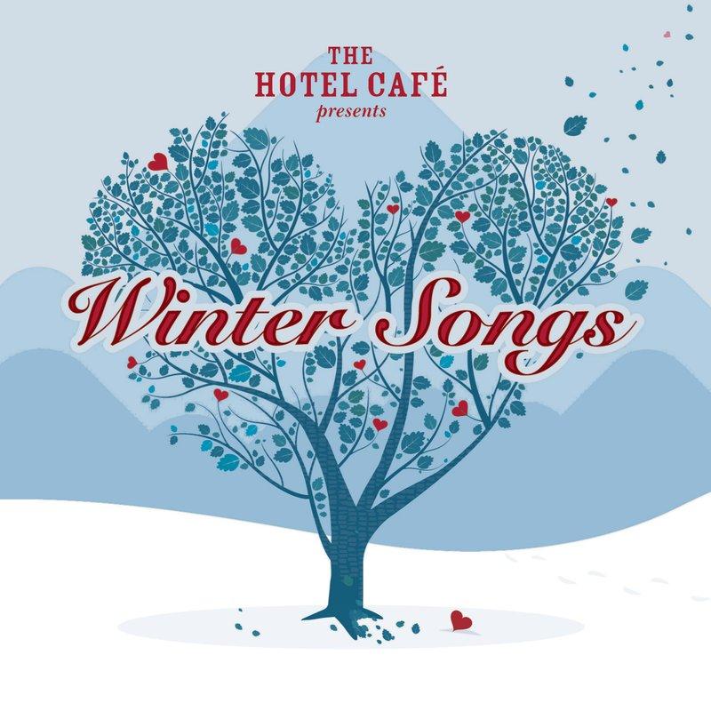 The Hotel Cafe presents... Winter Songs