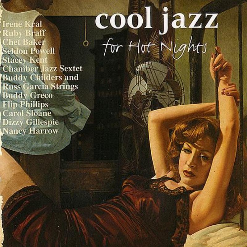 Cool Jazz For Hot Nights