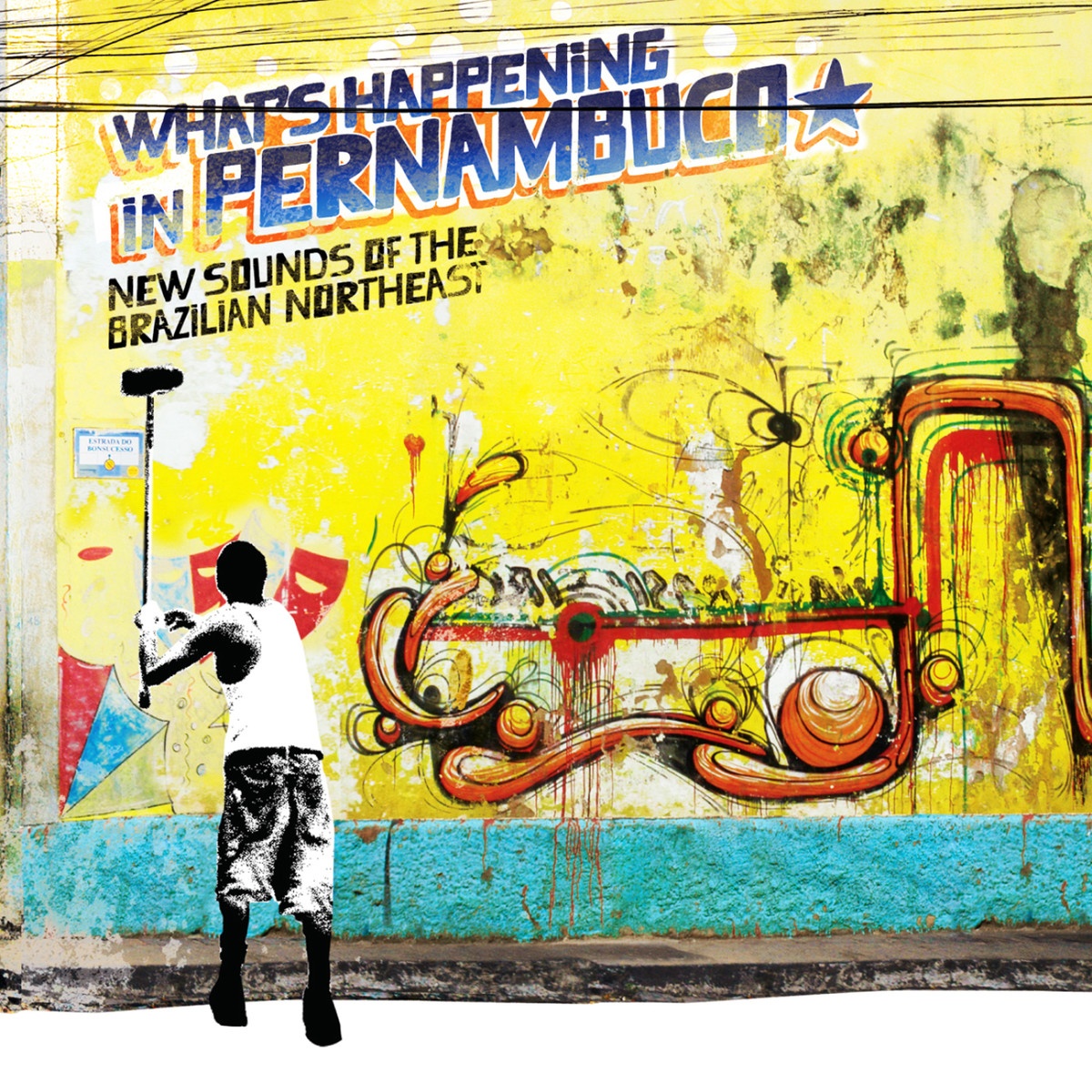 Brazil Classics 7: What's Happening in Pernambuco, New Sounds of the Brazilian Northeast