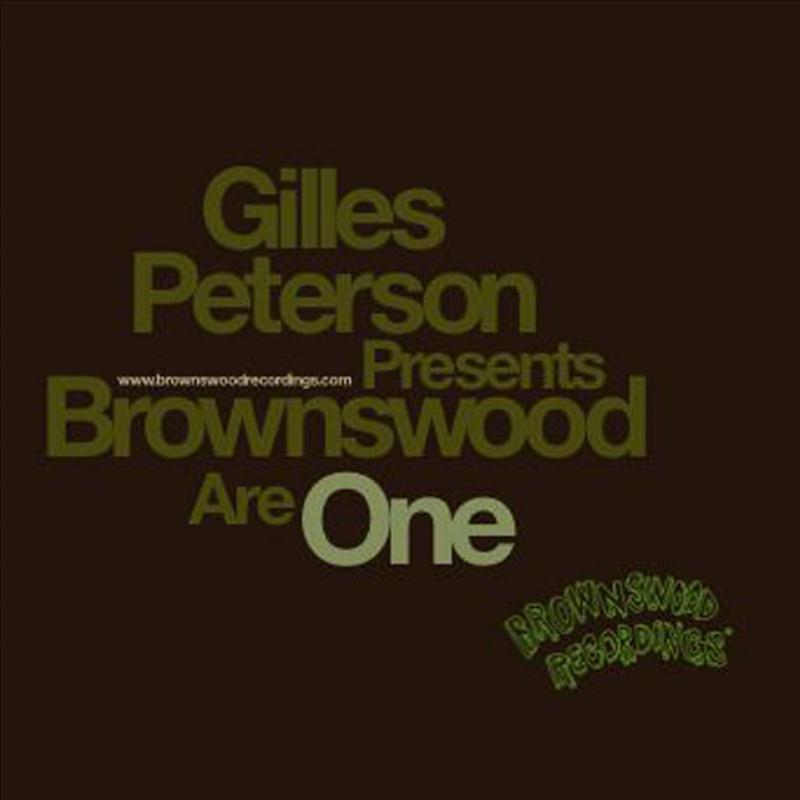 Gilles Peterson Presents Brownswood Are One