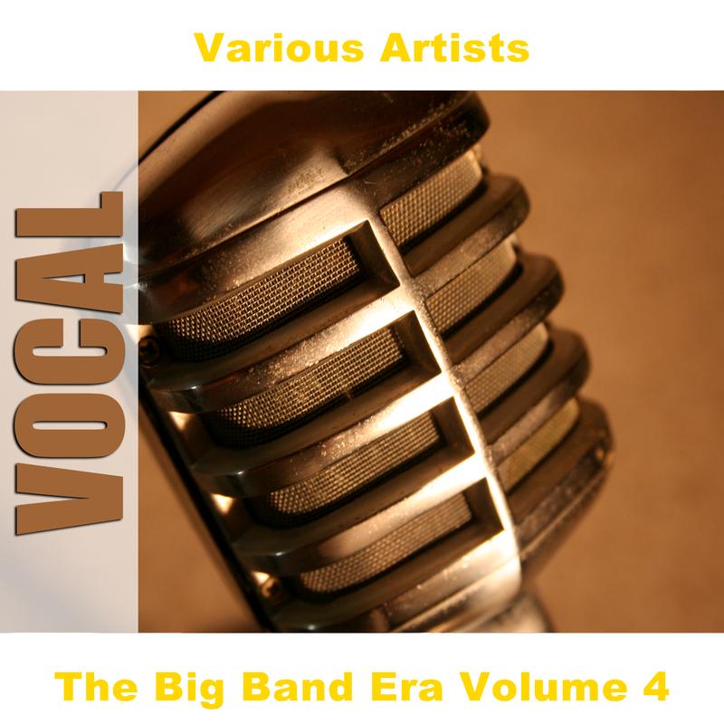 The Big Band Era Volume 4