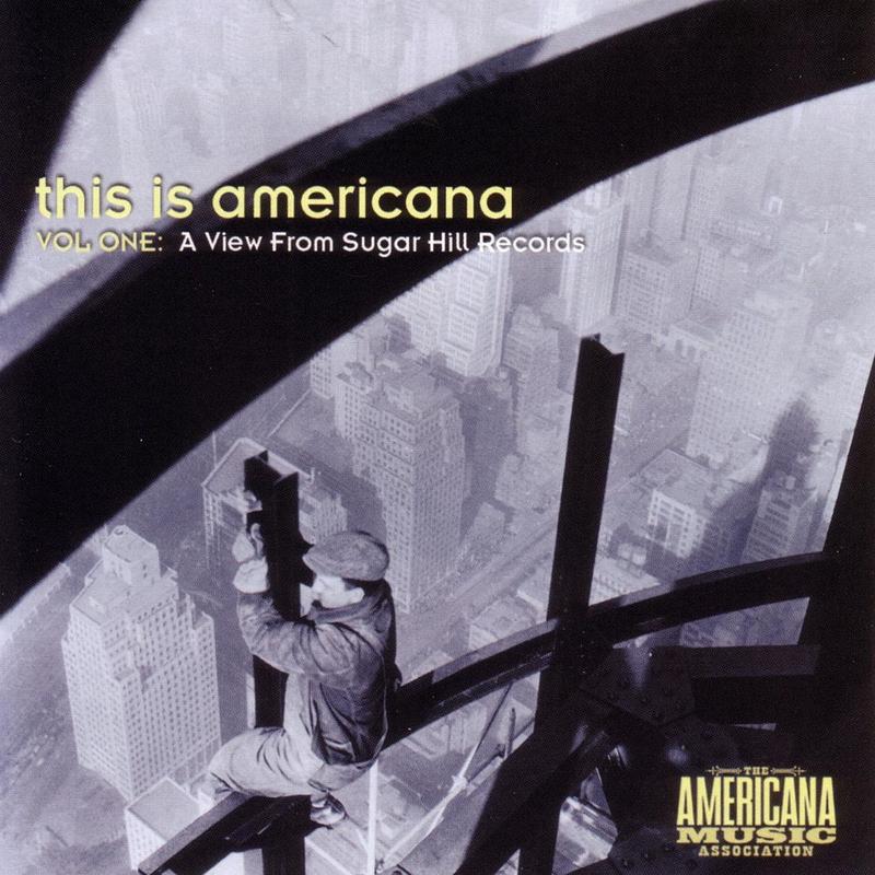 This Is Americana Vol. 1: A View From Sugar Hill Records