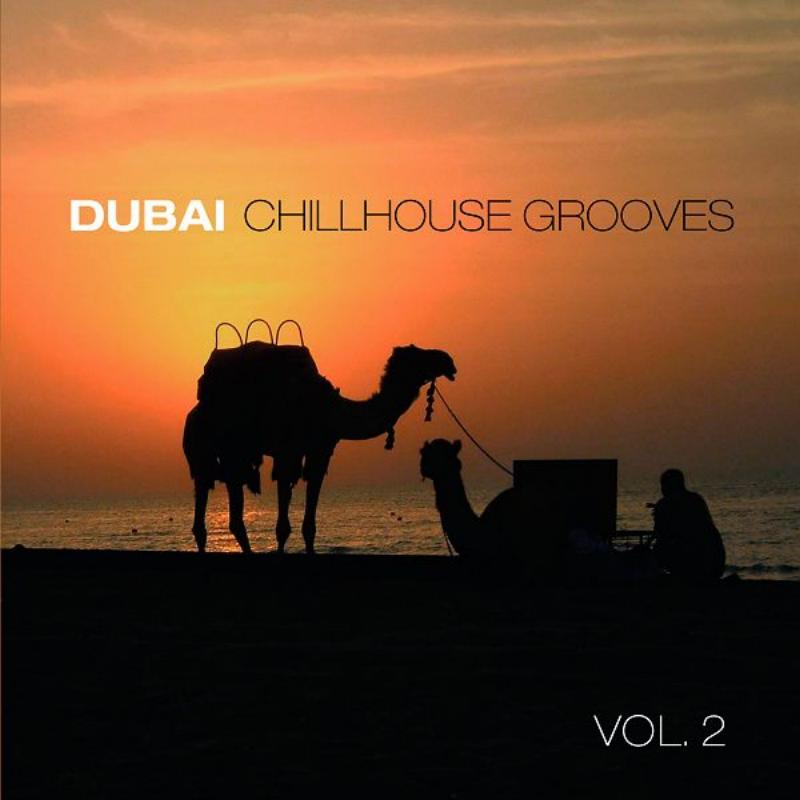 Dubai Chillhouse Grooves Vol.2