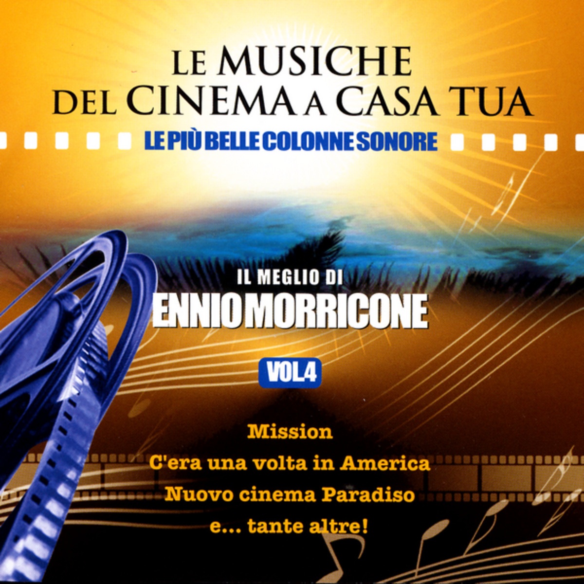 Le Musiche Del Cinema A Casa Tua, Vol. 4: Il Meglio Di Ennio Morricone