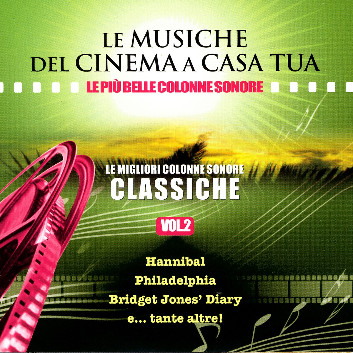 Le Musiche Del Cinema A Casa Tua, Vol. 2: Le Migliori Colonne Sonore Classiche