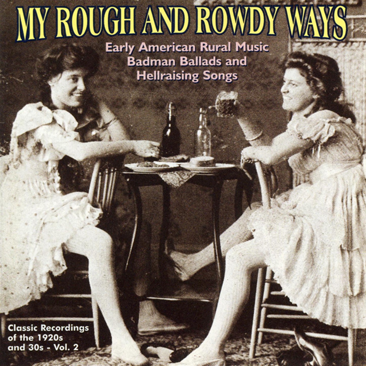 My Rough And Rowdy Ways - Vol. 2