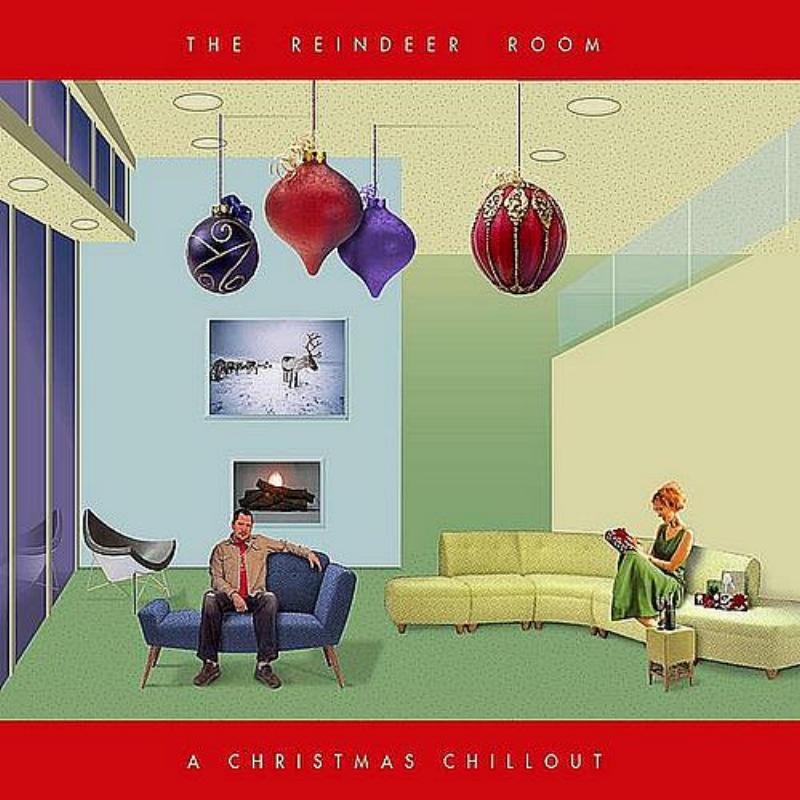 The Reindeer Room: A Christmas Chillout
