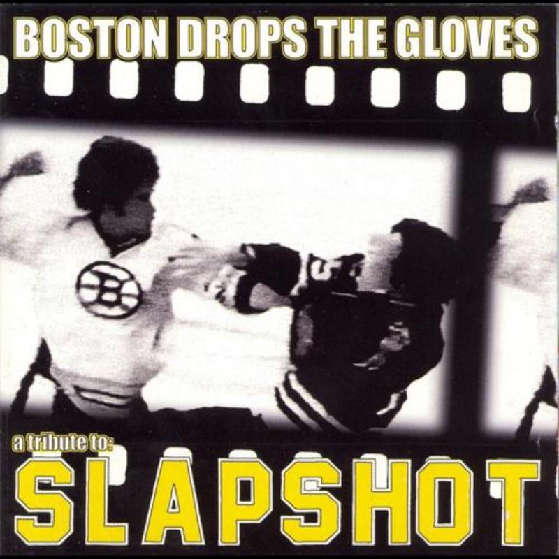 Boston Drops The Gloves: A Tribute To Slapsh