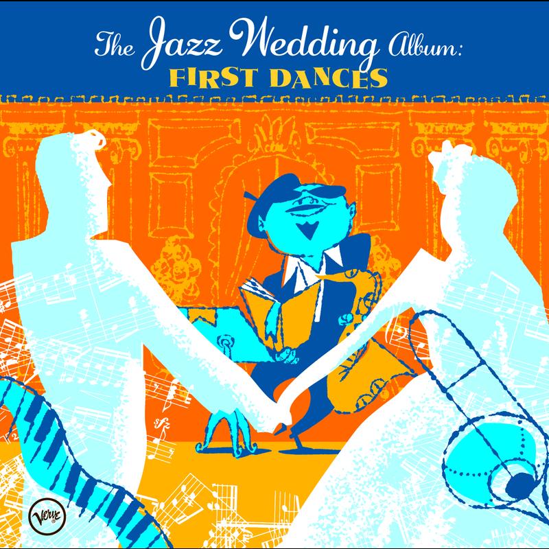The Wedding Jazz Album: First Dances