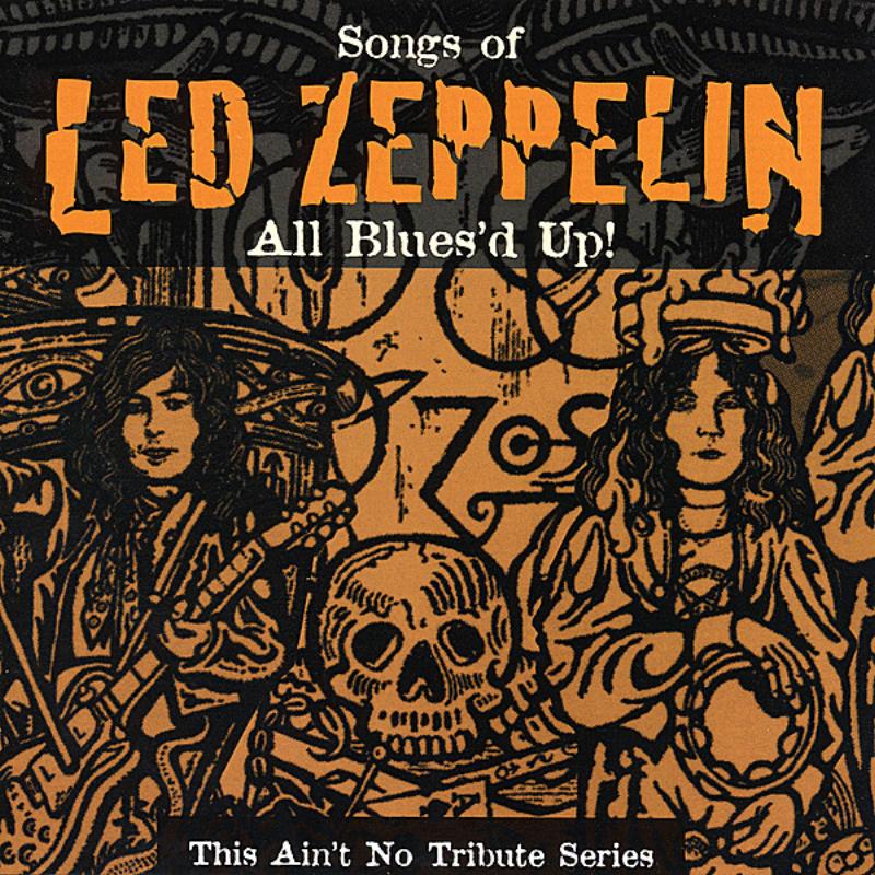 All Blues's Up: Songs of Led Zeppelin