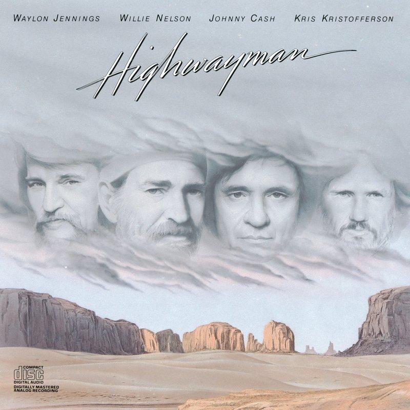 Highwayman - Album Version) by The Highwaymen (Waylon Jennings, Willie Nelson, Johnny Cash, Kris Kristofferson