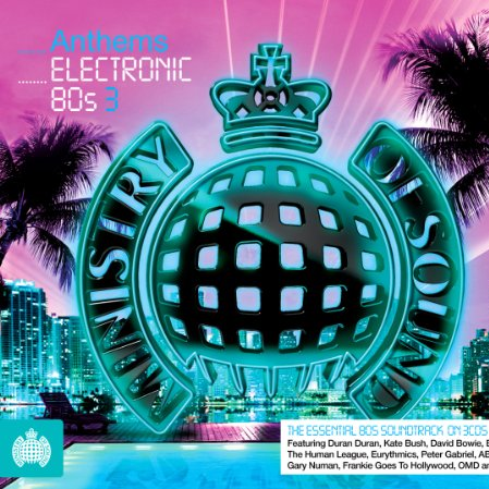 Ministry Of Sound  Anthems Electronic 80s 3