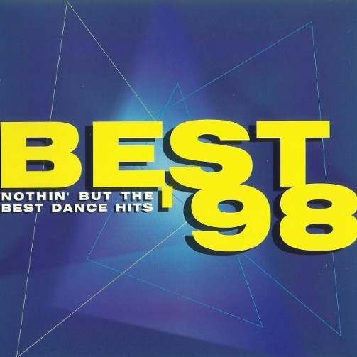 BEST '98:Nothin' But the Best Dance Hits